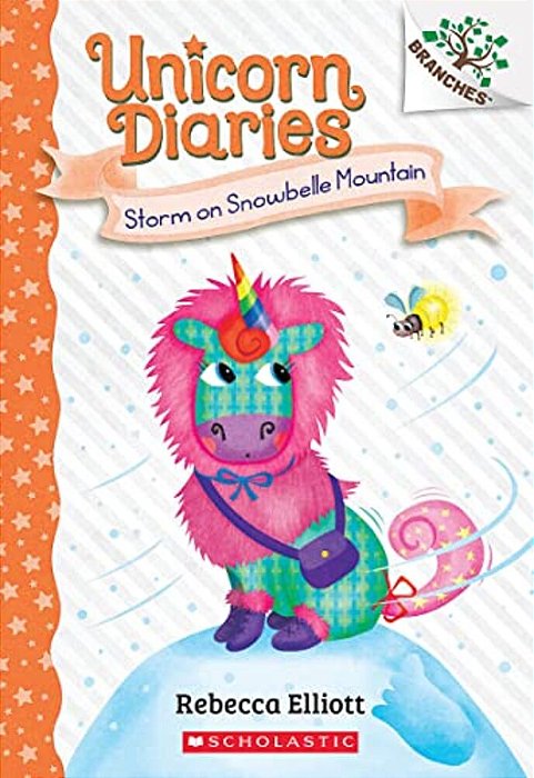 Storm On Snowbelle Mountain: A Branches Book (Unicorn Diaries #6)-..