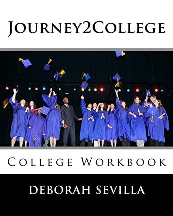 Journey2college: College Workbook-..