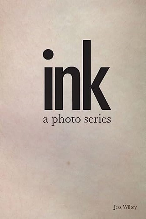 Ink: A Photo Series-..