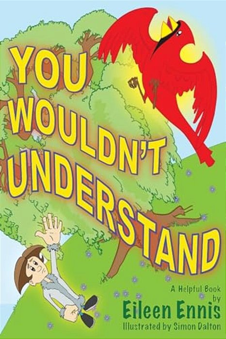 You Wouldn't Understand-..