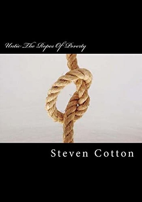 Untie The Ropes Of Poverty: The Road To Freedom-..