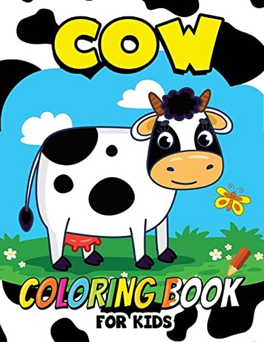 Cow Coloring Book For Kids: Animal Coloring For Boy, Girls, Kids-..