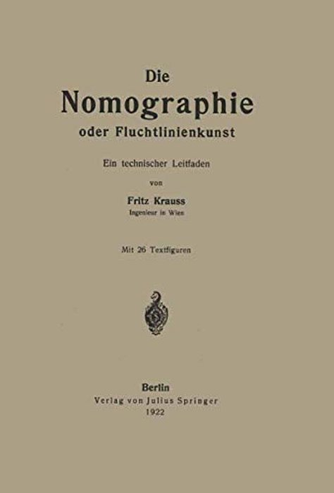 Die Nomographie Oder Fluchtlinienkunst: Ein Technischer Leitfaden-..