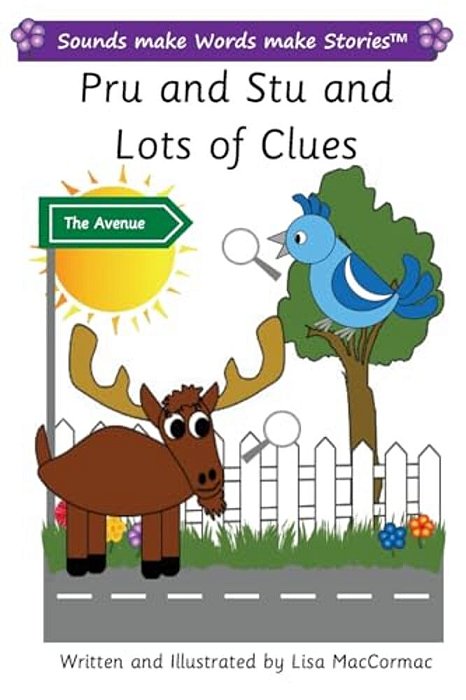Pru And Stu And Lots Of Clues: Sounds Make Words Make Stories, Entry Level, Series 2, Book 5-..
