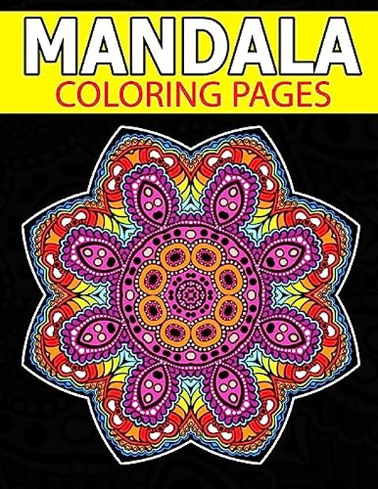 Mandala Coloring Page: Inspire Creativity, Reduce Stress, And Bring Balance With Mandala Coloring Pages-..