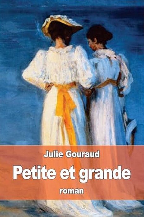 Petite Et Grande-..