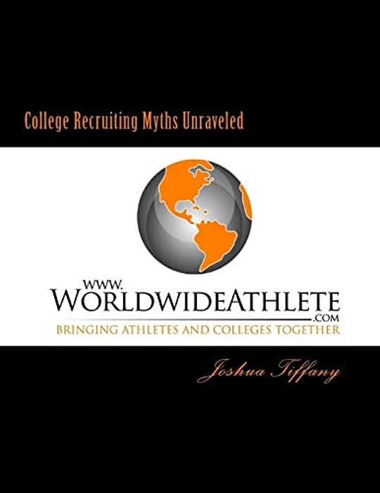 College Recruiting Myths Unraveled-..