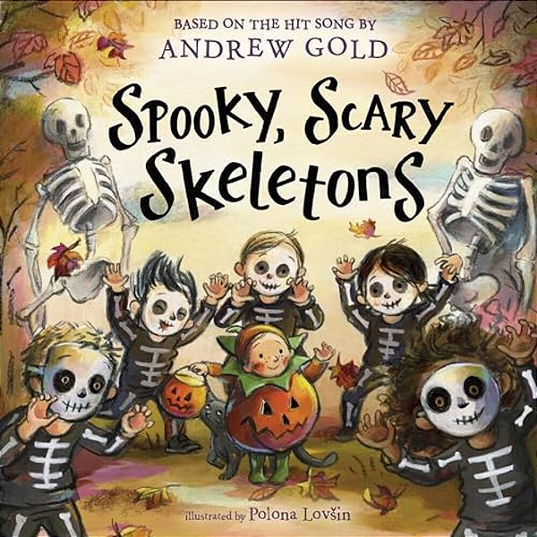 Spooky, Scary Skeletons: Based On The Hit Song-..