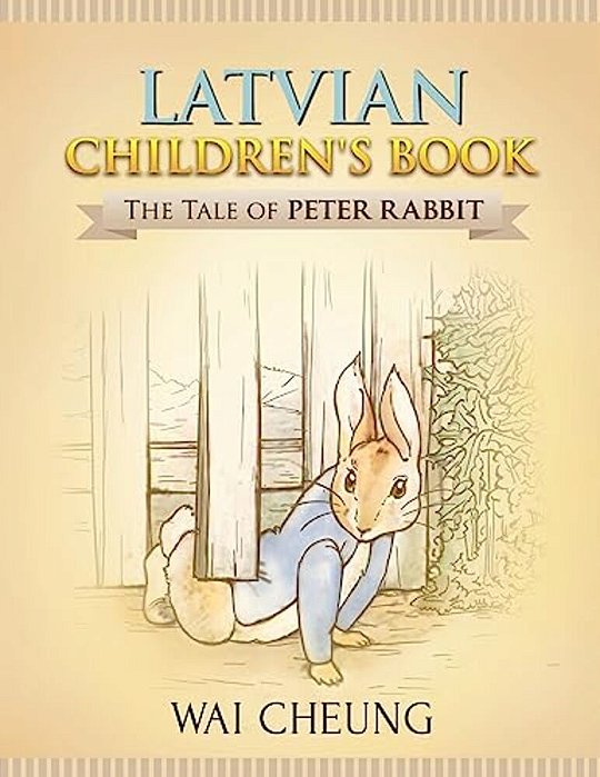 Latvian Children's Book: The Tale Of Peter Rabbit-..