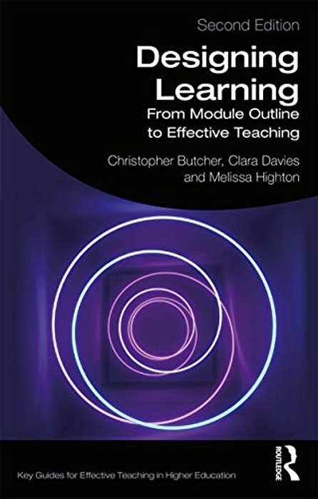 Designing Learning: From Module Outline To Effective Teaching-..
