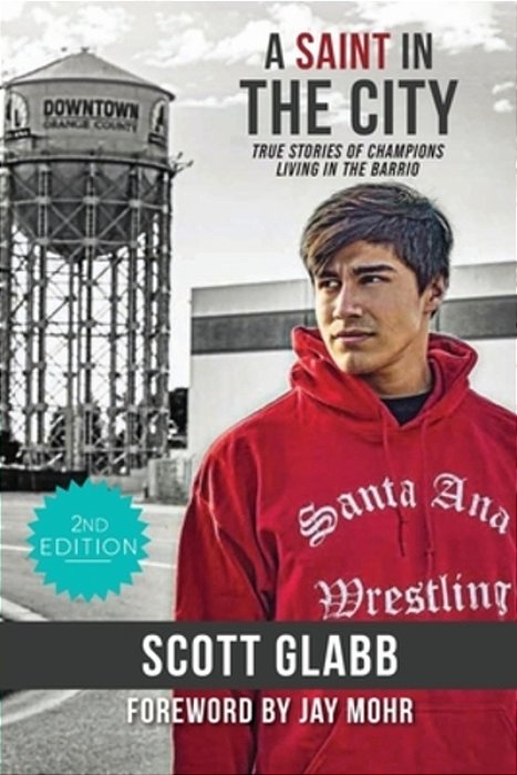 A Saint In The City: Stories Of Champions From The Barrio-..