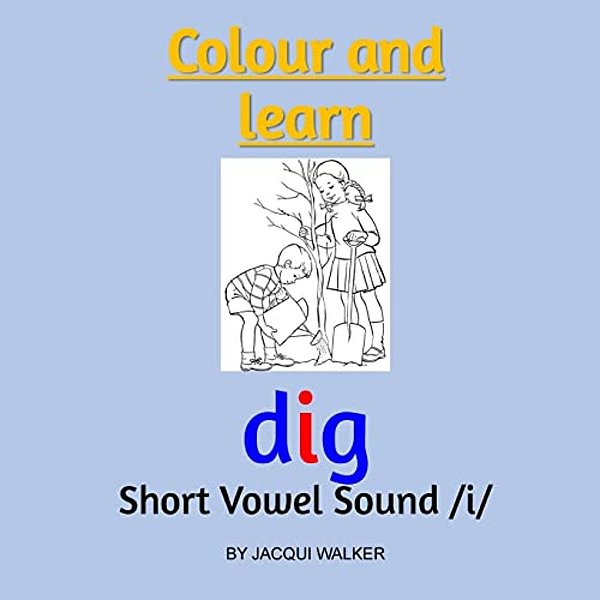 Short Vowel Sound/I/(british English): Colour & Learn-..