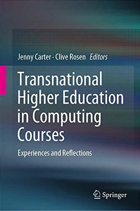 Transnational Higher Education In Computing Courses: Experiences And Reflections-..