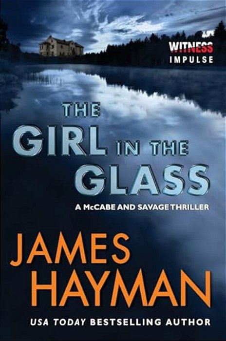 The Girl In The Glass: A Mccabe And Savage Thriller-..