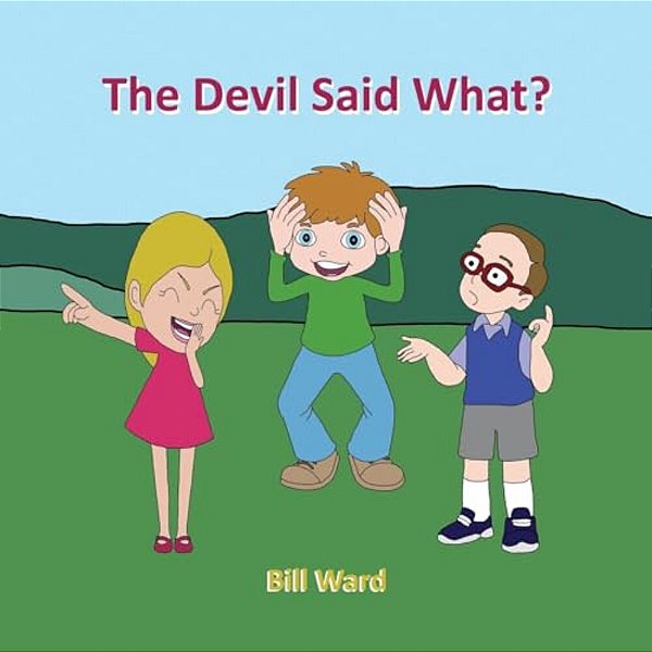 The Devil Said What?-..