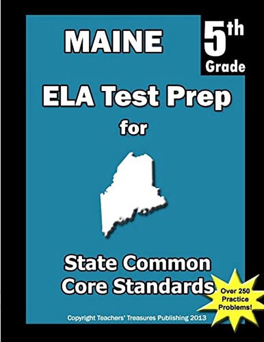 Maine 5Th Grade Ela Test Prep: Common Core Learning Standards-..