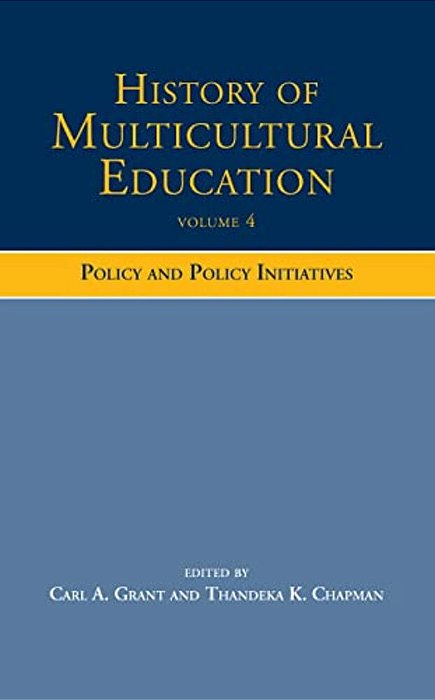 History Of Multicultural Education: Policy And Policy Initiatives-..