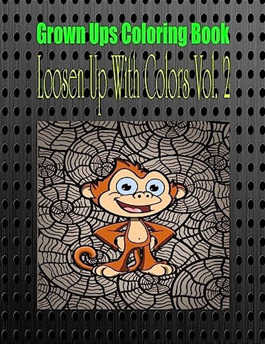 Grown Ups Coloring Book Loosen Up With Colors Vol. 2 Mandalas-..