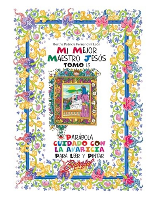 Mi Mejor Maestro Jesús-Parábola Cuidado Con La Avaricia: Para Leer Y Pintar-..