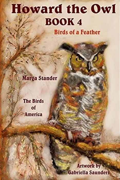 Howard The Owl - Book 4: Birds Of A Feather-..