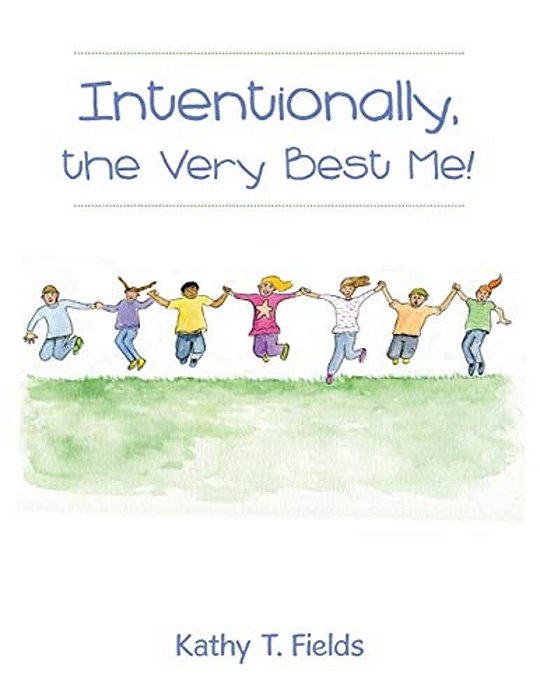Intentionally, The Very Best Me!-..