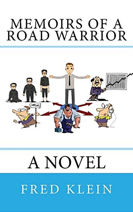 Memoirs Of A Road Warrior-..