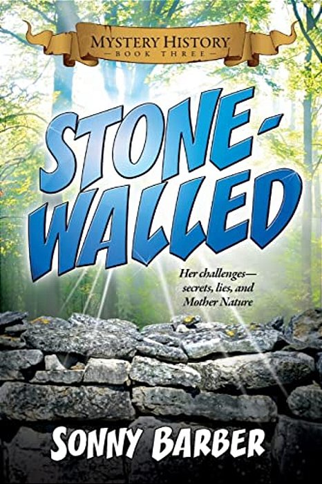 Stonewalled: Mystery History Book Three-..