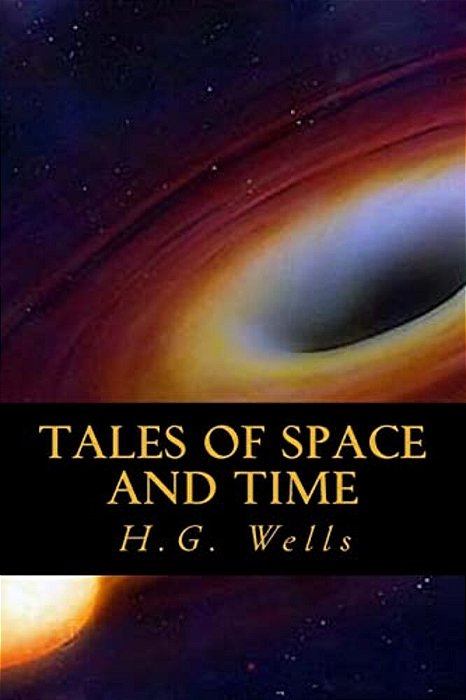 Tales Of Space And Time-..