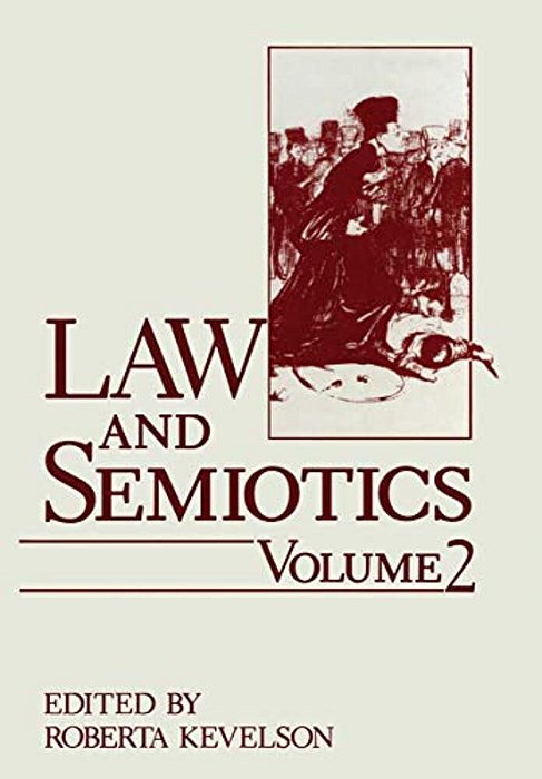 Law And Semiotics: Volume 2-..
