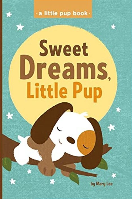 Sweet Dreams, Little Pup-..