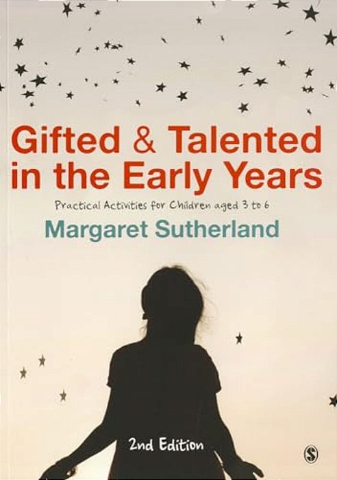 Gifted And Talented In The Early Years: Practical Activities For Children Aged 3 To 6-..