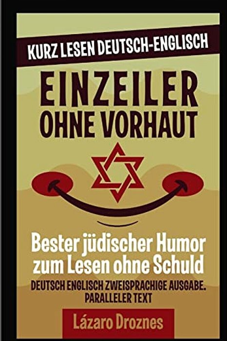 Einzeiler Ohne Vorhaut.: Deutsch Englisch Zweisprachige Ausgabe. Paralleler Text. Kurz Lesen Deutsch Englisch-..
