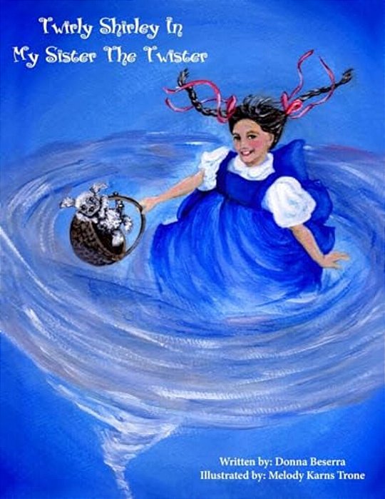 Twirly Shirley In My Sister The Twister-..