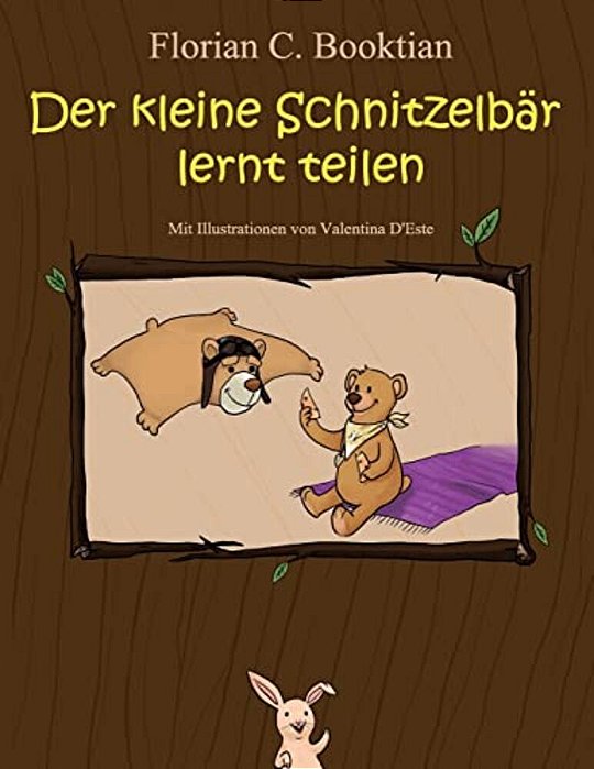 Der Kleine Schnitzelbär Lernt Teilen-..