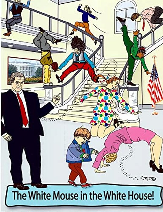 The White Mouse In The White House-..