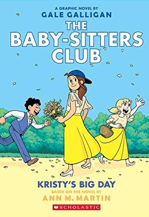 Kristy's Big Day: A Graphic Novel (The Baby-Sitters Club #6)-..