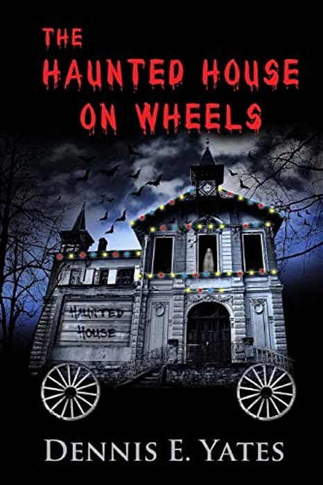 The Haunted House On Wheels-..