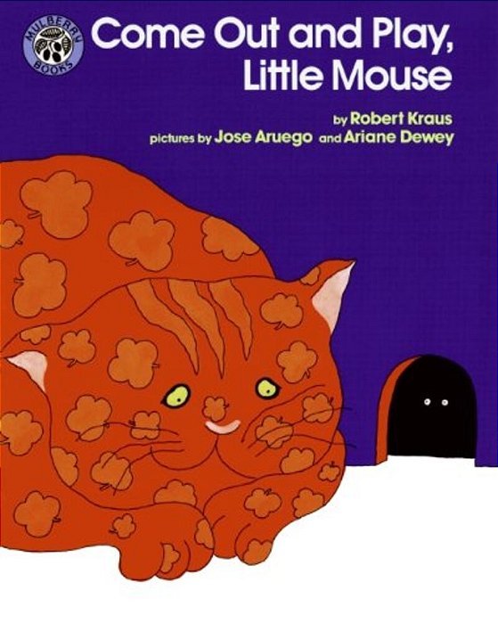 Come Out And Play, Little Mouse-..