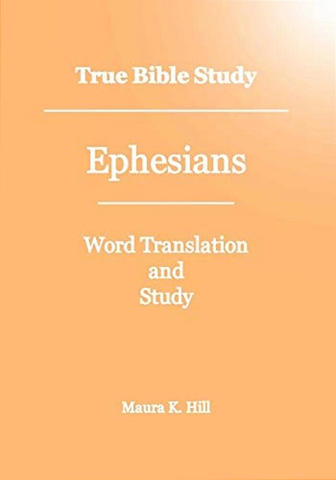True Bible Study - Ephesians-..