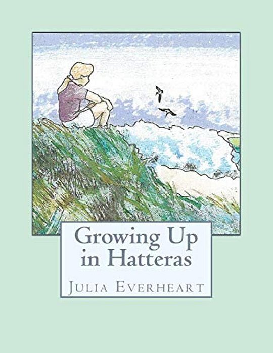 Growing Up In Hatteras-..