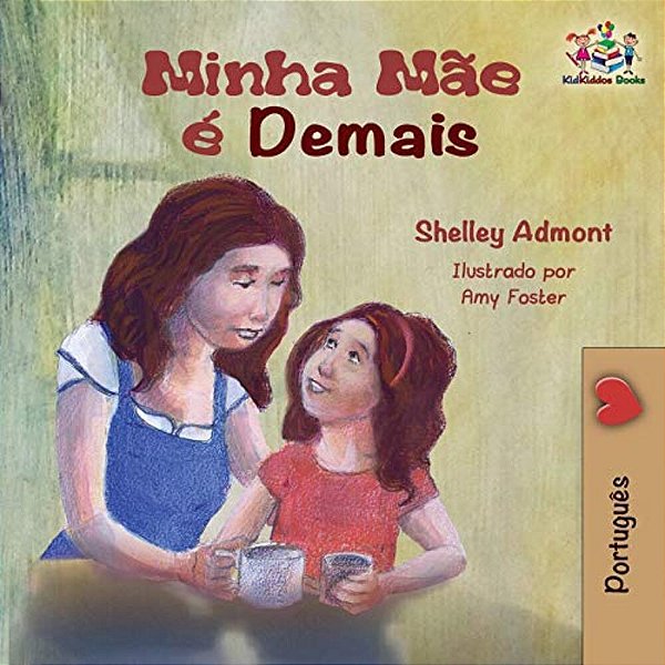 Minha Mãe É Demais: My Mom Is Awesome - Portuguese Edition-..
