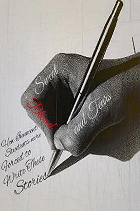 Blood, Sweat, And Tears: How Innocent Students Were Forced To Write These Stories-..