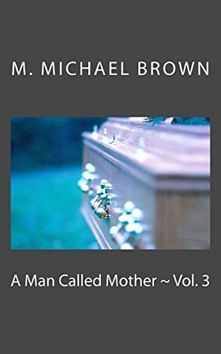 A Man Called Mother Vol. 3-..