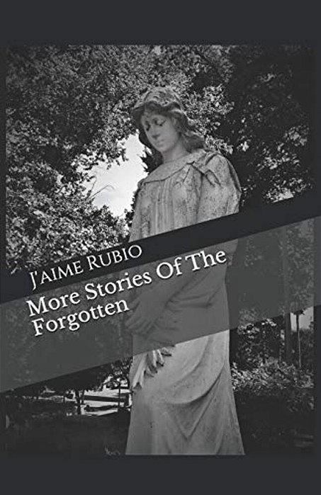 More Stories Of The Forgotten-..