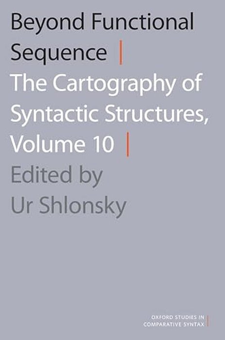 Beyond Functional Sequence: The Cartography Of Syntactic Structures, Volume 10-..