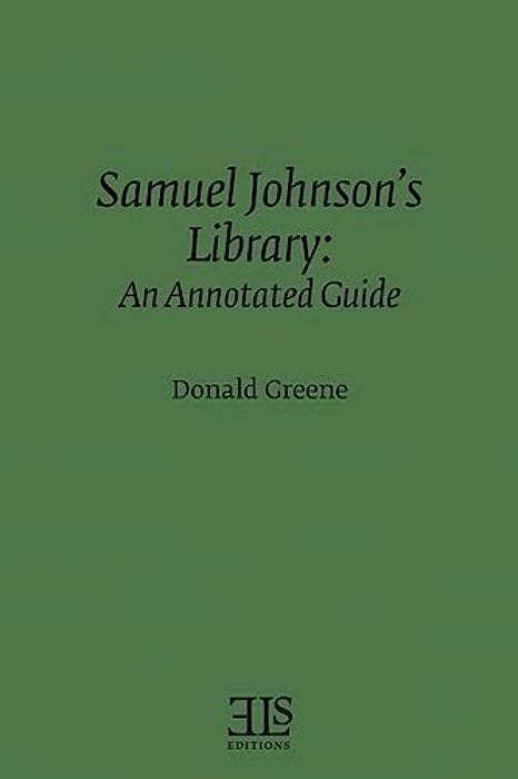 Samuel Johnson's Library: An Annotated Guide-..