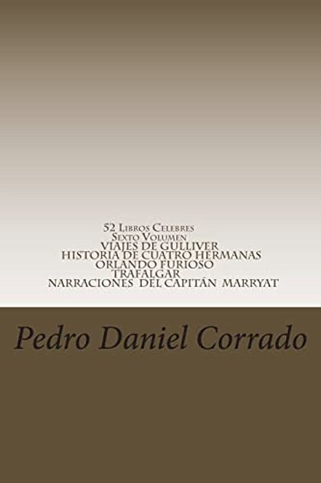 52 Libros Celebres - Sexto Volumen: Sexto Volumen Del Noveno Libro De La Serie 365 Selecciones. Com-..