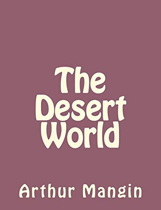 The Desert World-..