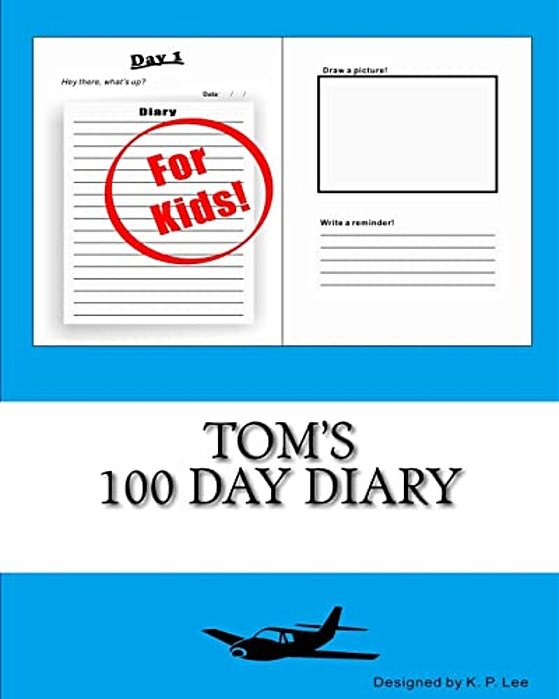 Tom's 100 Day Diary-..