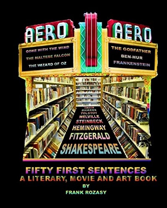 Fifty First Sentences: A Literary, Art And Movie Book-..